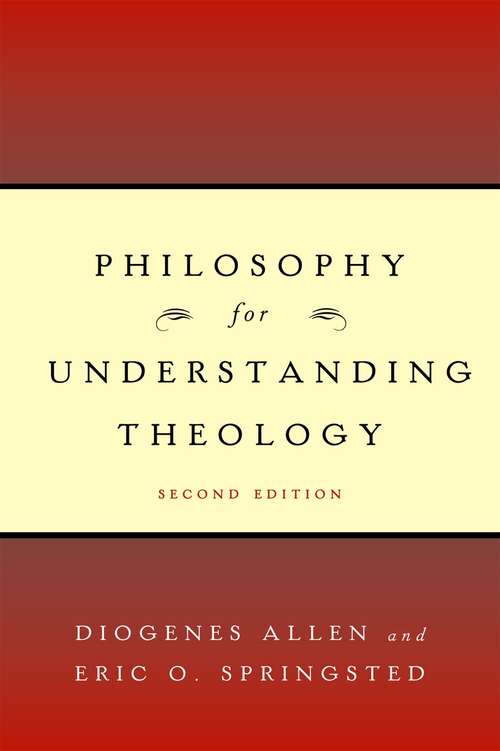 Book cover of Philosophy for Understanding Theology, Second Edition