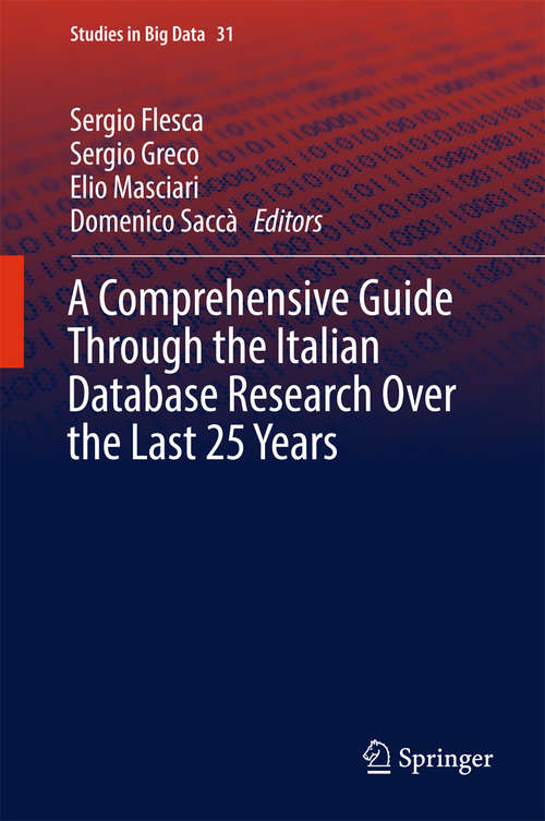 Book cover of A Comprehensive Guide Through the Italian Database Research Over the Last 25 Years (Studies in Big Data #31)