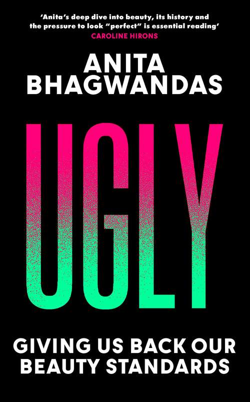 Book cover of Ugly: Giving Us Back Our Beauty Standards