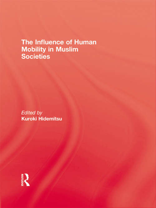 Book cover of The Influence Of Human Mobility In Muslim Societies