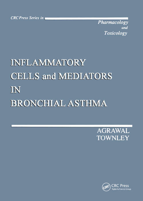 Book cover of Inflammatory Cells and Mediators in Bronchial Asthma (Handbooks In Pharmacology And Toxicology Ser. #1)