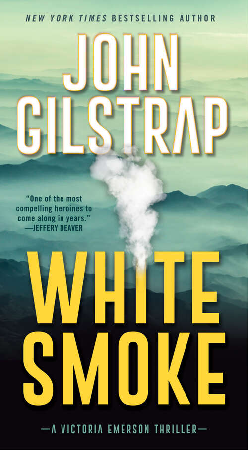 Book cover of White Smoke: An Action-Packed Survival Thriller (A Victoria Emerson Thriller #3)