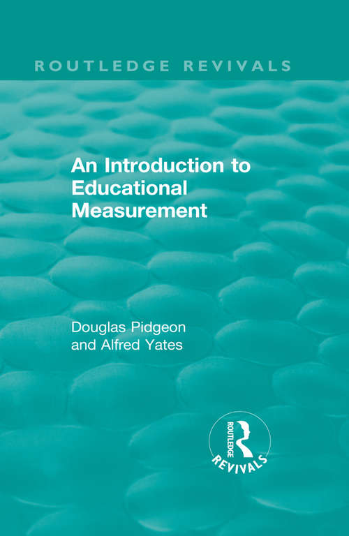 Book cover of An Introduction to Educational Measurement (Routledge Revivals)
