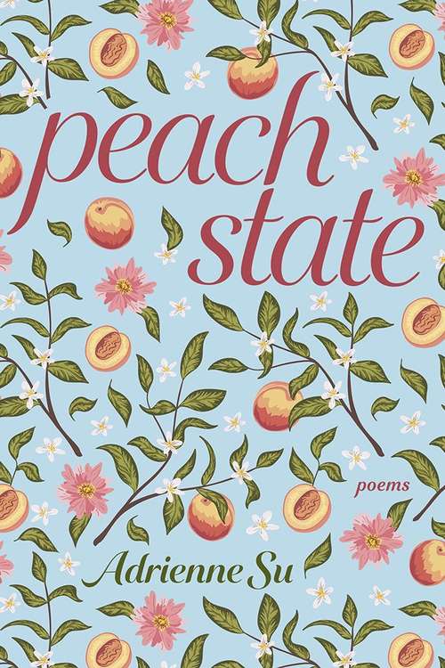 Book cover of Peach State: Poems (Pitt Poetry Ser.)