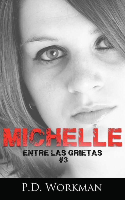 Book cover of Michelle: Entre Las Grietas #3 (Entre Las Grietas #3)