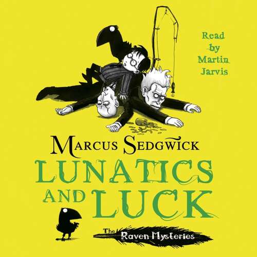 Book cover of Lunatics and Luck: Book 3 (Raven Mysteries #3)