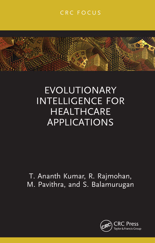 Book cover of Evolutionary Intelligence for Healthcare Applications (AIoT - Artificial Intelligence of Things)