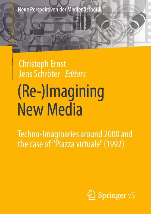 Book cover of **Missing**: Techno-Imaginaries around 2000 and the case of "Piazza virtuale" (1992) (1st ed. 2021) (Neue Perspektiven der Medienästhetik)