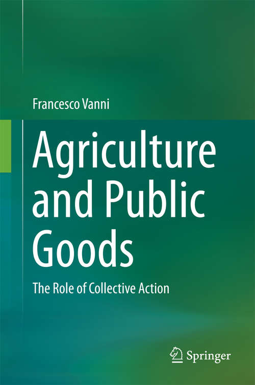 Book cover of Agriculture and Public Goods: The Role of Collective Action