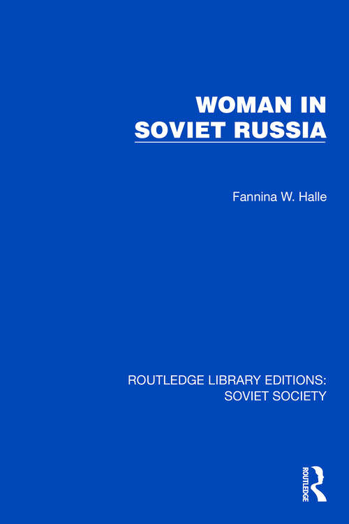 Book cover of Woman in Soviet Russia (Routledge Library Editions: Soviet Society)