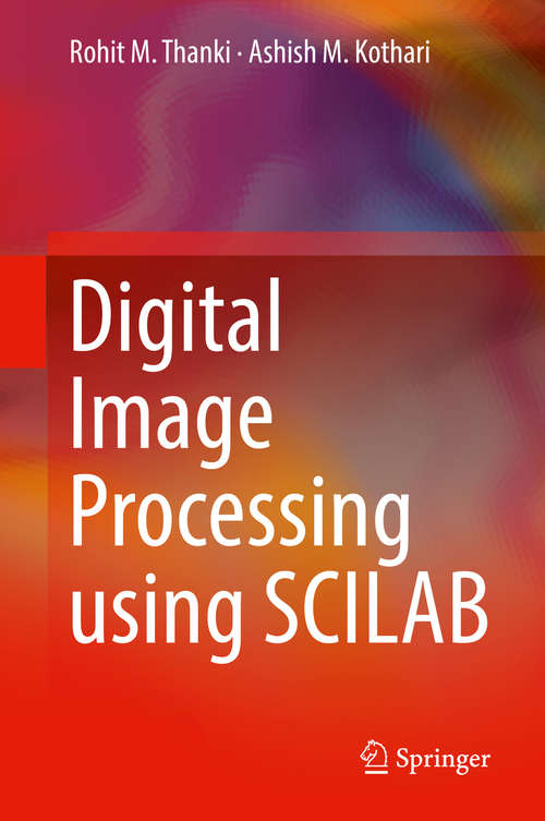 Book cover of Digital Image Processing using SCILAB (1st ed. 2019)