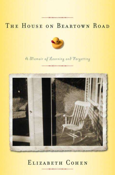 Book cover of The House on Beartown Road: A Memoir of Learning and Forgetting