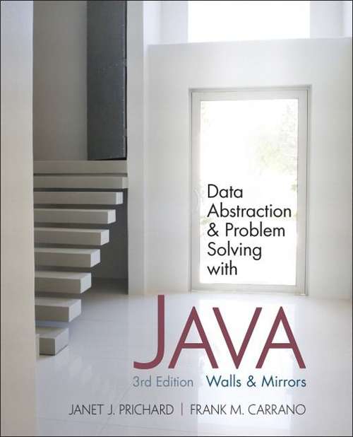 Book cover of Data Abstraction and Problem Solving with Java: Walls & Mirrors (3rd Edition)