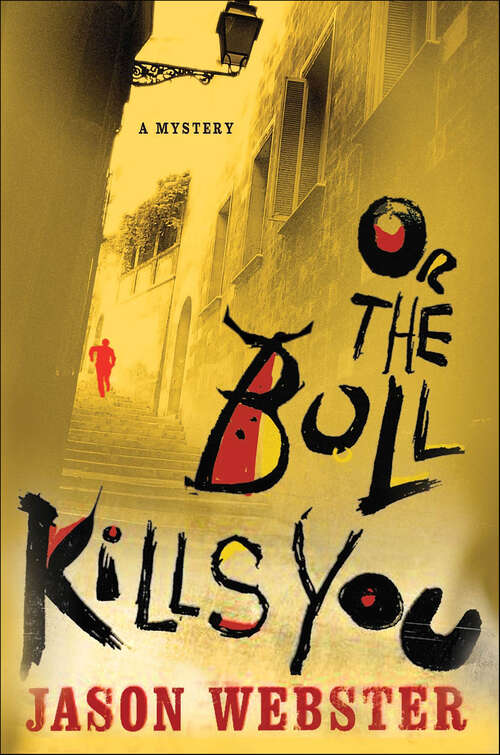 Book cover of Or the Bull Kills You: A Mystery (Chief Inspector Max Cámara #1)