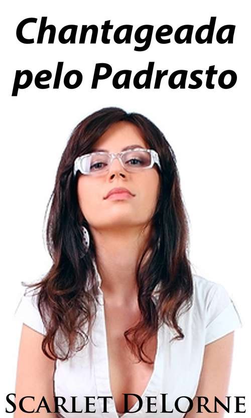 Book cover of Chantageada pelo Padrasto