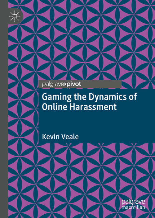 Book cover of Gaming the Dynamics of Online Harassment: Crowdsourced Terrorism (1st ed. 2020)