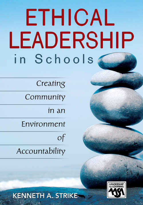 Book cover of Ethical Leadership in Schools: Creating Community in an Environment of Accountability