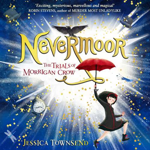 Book cover of Nevermoor: The Trials of Morrigan Crow Book 1 (Nevermoor #1)