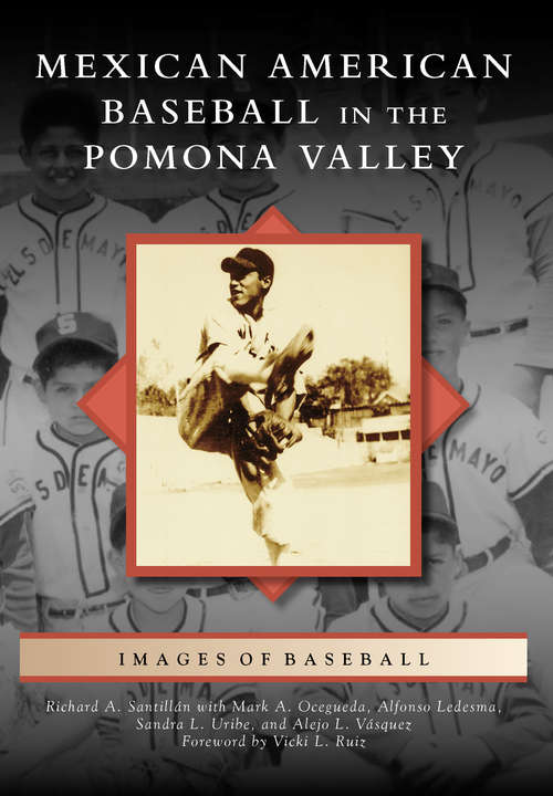 Book cover of Mexican American Baseball in the Pomona Valley (Images of Baseball)