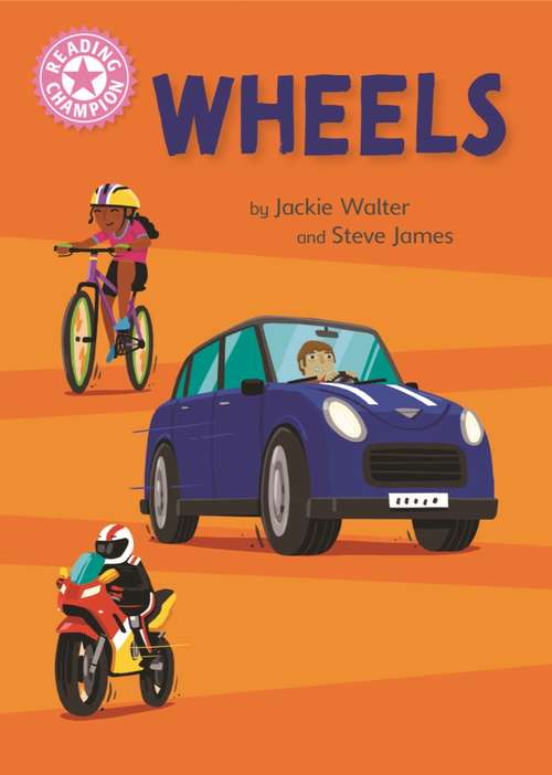 Book cover of Wheels: Independent Reading Pink 1B Non-fiction (Reading Champion #515)