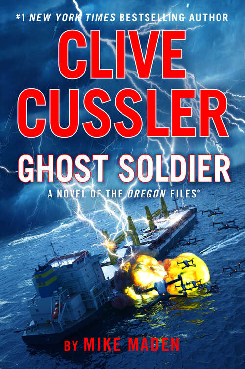 Book cover of Clive Cussler Ghost Soldier (The Oregon Files #18)