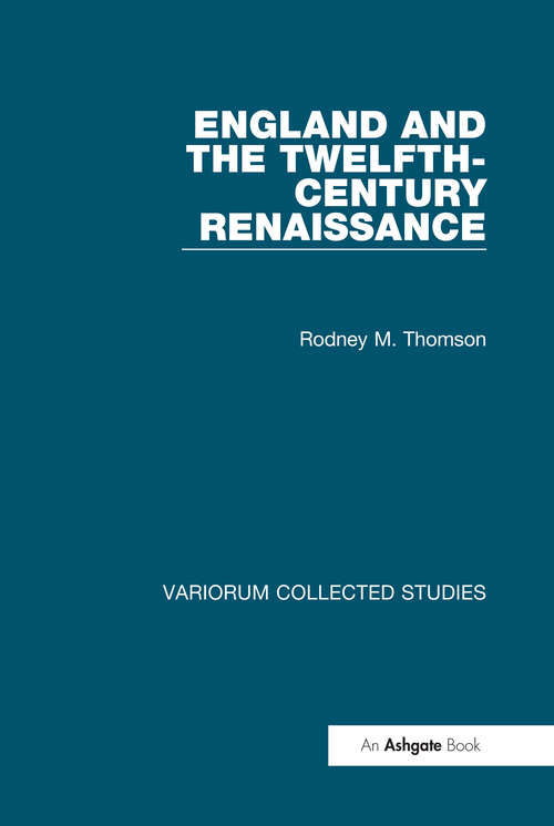 Book cover of England and the Twelfth-Century Renaissance (Variorum Collected Studies)