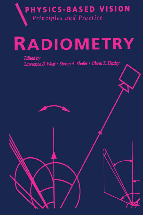 Book cover of Physics-Based Vision: Radiometry, Volume 1 (1)