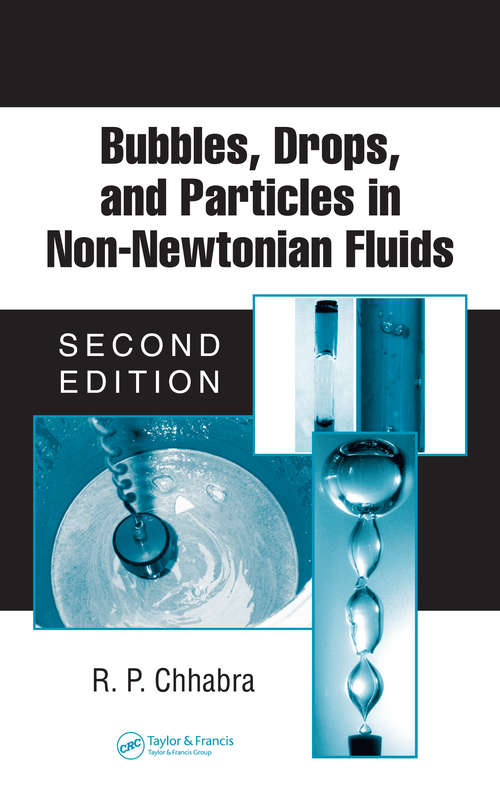 Book cover of Bubbles, Drops, and Particles in Non-Newtonian Fluids (ISSN)