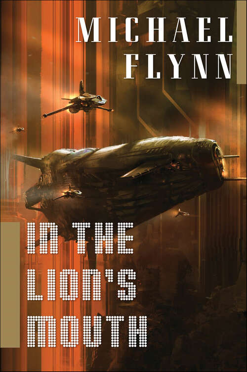 Book cover of In the Lion's Mouth: A Novel (Spiral Arm #3)