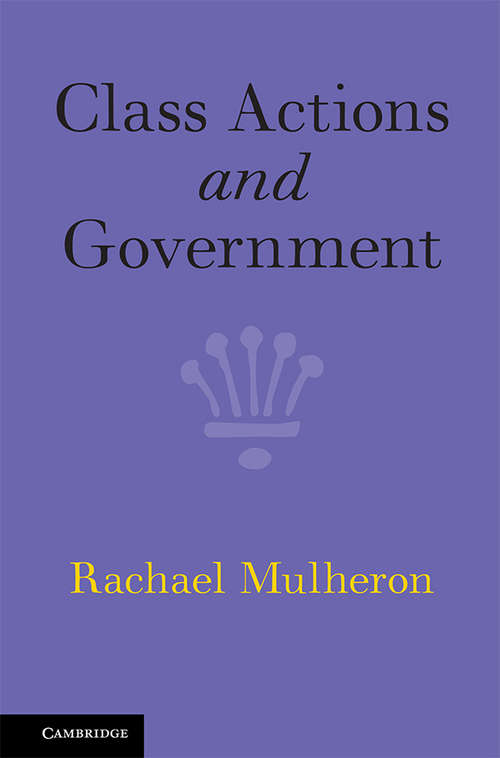 Book cover of Class Actions and Government