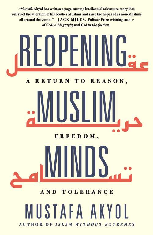 Book cover of Reopening Muslim Minds: A Return to Reason, Freedom, and Tolerance