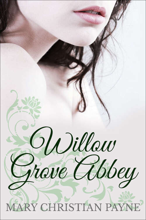 Book cover of Willow Grove Abbey: A Historical World War II Romance Novel (Somerville Trilogy #1)