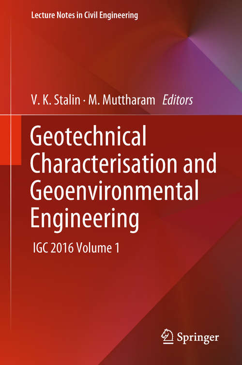 Book cover of Geotechnical Characterisation and Geoenvironmental Engineering: IGC 2016 Volume 1 (Lecture Notes in Civil Engineering #16)