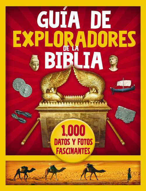 Book cover of Guía de Exploradores de la Biblia: 1000 datos y fotos fascinantes