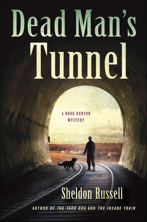 Book cover of Dead Man's Tunnel (The Hook Runyon Mysteries #3)