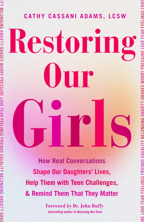 Book cover of Restoring Our Girls: How Real Conversations Shape Our Daughters' Lives, Help Them with Teen Challenges, & Remind Them That They Matter