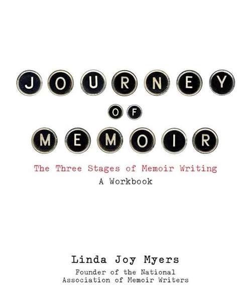 Book cover of Journey of Memoir: The Three Stages of Memoir Writing