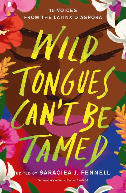 Book cover of Wild Tongues Can't Be Tamed: 15 Voices from the Latinx Diaspora