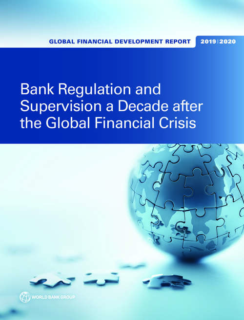 Book cover of Global Financial Development Report 2019/2020: Bank Regulation and Supervision a Decade after the Global Financial Crisis (Global Financial Development Report)