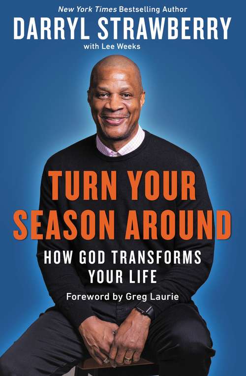 Book cover of Turn Your Season Around: How God Transforms Your Life