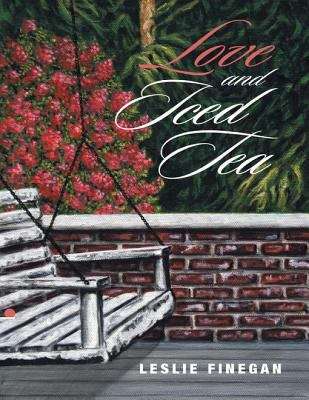 Book cover of Love and Iced Tea