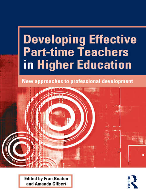 Book cover of Developing Effective Part-time Teachers in Higher Education: New Approaches to Professional Development (SEDA Series)