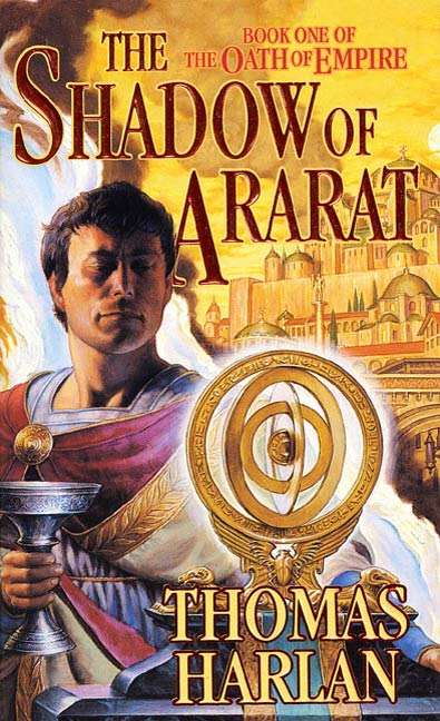 Book cover of The Shadow of Ararat: Book One of 'The Oath of Empire' (First Edition) (Oath of Empire #1)