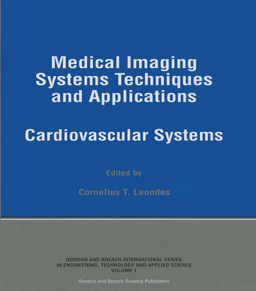 Book cover of Medical Imaging Syst Tech & Ap: Computational Techniques (International Series In Engineering, Technology, And Applied Science: Vol. 3)