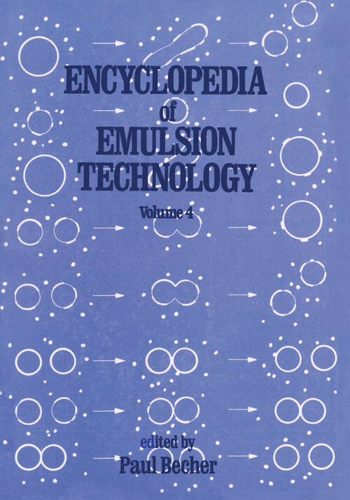 Book cover of Encyclopedia of Emulsion Technology: Volume 4 (Emulsion Technology Encyclopedia)