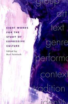 Book cover of Eight Words for the Study of Expressive Culture