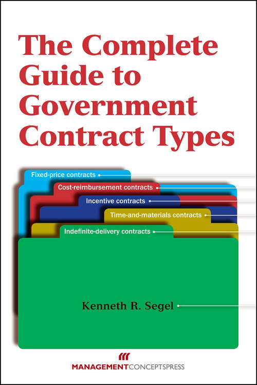 Book cover of The Complete Guide to Government Contract Types