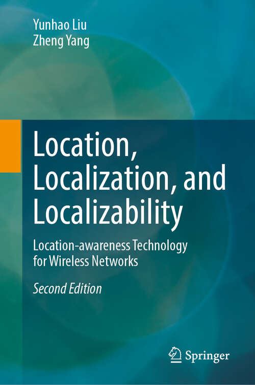 Book cover of Location, Localization, and Localizability: Location-awareness Technology for Wireless Networks (Second Edition 2024)