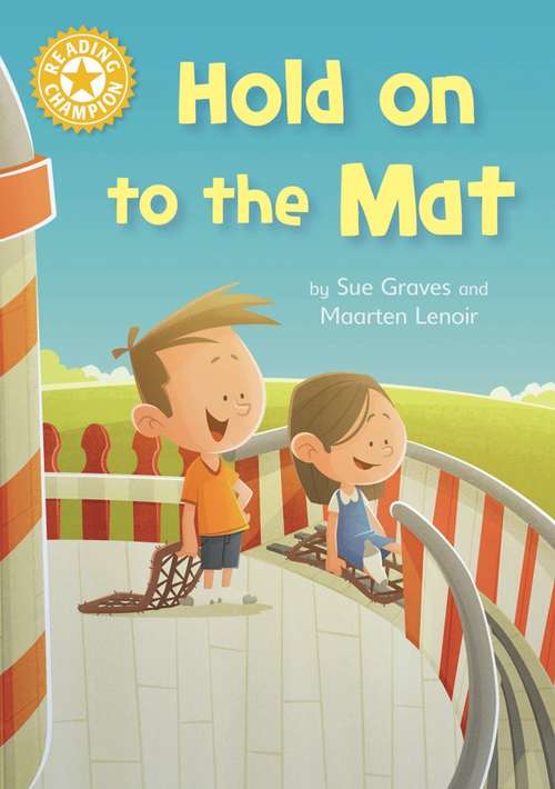 Book cover of Hold on to the Mat: Independent Reading Yellow 3 (Reading Champion #134)