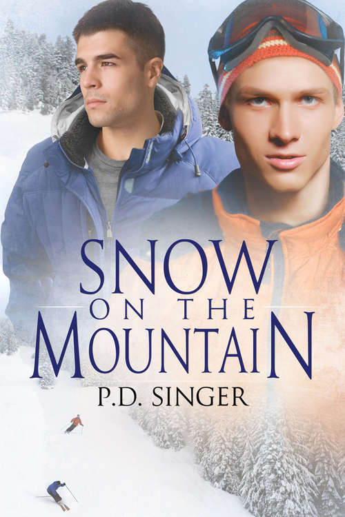 Book cover of Snow on the Mountain (2) (The Mountains #2)